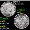 Image 1 : 1895-o Barber Quarter 25c Grades Select AU