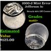 Image 1 : 2000-d Mint Error Jefferson Nickel 5c Grades Select+ Unc