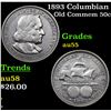 Image 1 : 1893 Columbian Old Commem Half Dollar 50c Grades Choice AU