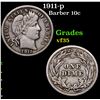 Image 1 : 1911-p Barber Dime 10c Grades vf++