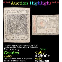 ***Auction Highlight*** Continental Currency January 14, 1779 $70 CC-101 Sig. G. Snowden & W.Gamble 