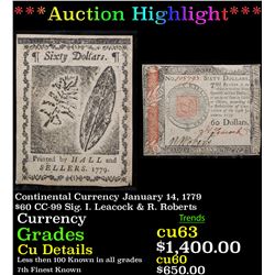 ***Auction Highlight*** Continental Currency January 14, 1779 $60 CC-99 Sig. I. Leacock & R. Roberts
