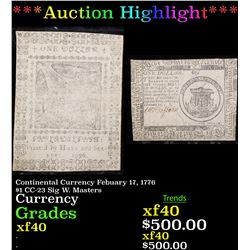 ***Auction Highlight*** Continental Currency Febuary 17, 1776 $1 CC-23 Sig W. Masters Grades xf (fc)