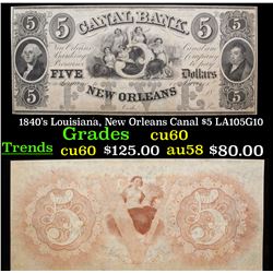 1840's Louisiana, New Orleans Canal $5 LA105G10  Grades Select CU
