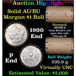 ***Auction Highlight*** AU/BU Slider Brinks Shotgun Morgan $1 Roll 1900 & P Ends Virtually UNC (fc)
