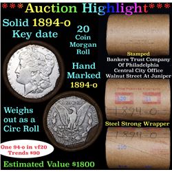 ***Auction Highlight*** Full solid Key date 1894-o Morgan silver dollar roll, 20 coin (fc)