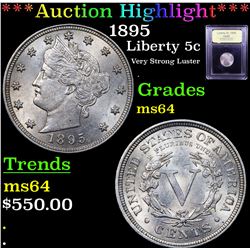 ***Auction Highlight*** 1895 Liberty Nickel 5c Graded Choice Unc By USCG (fc)