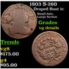 Image 1 : 1803 S-260 Draped Bust Large Cent 1c Grades vg details