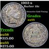 Image 1 : 1902-s Barber Dime 10c Grades Choice AU