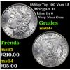 Image 1 : 1886-p Top 100 Vam 1A Morgan Dollar $1 Grades Choice+ Unc