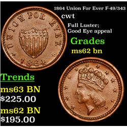 1864 Union For Ever F-49/343 Civil War Token 1c Grades Select Unc BN