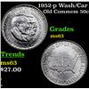 Image 1 : 1952-p Wash/Car Old Commem Half Dollar 50c Grades Select Unc