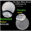 Image 1 : No Date Mint Error Jefferson Nickel 5c Grades Select Unc