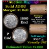 Image 1 : ***Auction Highlight*** AU/BU Slider Brinks Shotgun Morgan $1 Roll 1890 & P Ends Virtually UNC (fc)