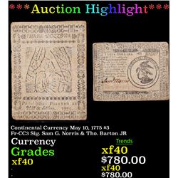 ***Auction Highlight*** Continental Currency May 10, 1775 $3 Fr-CC3 Sig. Sam G. Norris & Tho. Barton