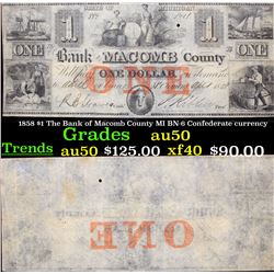 1858 $1 The Bank of Macomb County MI BN-6 Confederate currency Grades AU, Almost Unc