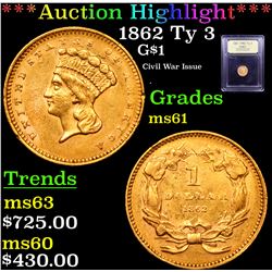 ***Auction Highlight*** 1862 Ty 3 Gold Dollar $1 Graded BU+ By USCG (fc)