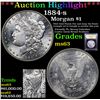 Image 1 : *Highlight Of Entire Auction* 1884-s Morgan Dollar $1 Graded Select Unc By USCG (fc)