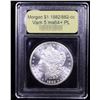 Image 4 : ***Auction Highlight*** 1882/882-cc Vam 5 Morgan Dollar $1 Graded Choice Unc+ PL By USCG (fc)