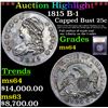 Image 1 : ***Auction Highlight*** 1815 B-1 Capped Bust Quarter 25c Graded Choice Unc By USCG (fc)