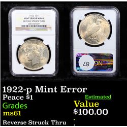 NGC 1922-p Mint Error Peace Dollar $1 Graded ms61 By NGC