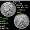 Image 1 : 1927-d Peace Dollar $1 Grades Choice AU/BU Slider