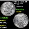Image 1 : 1887-p vam 11 Morgan Dollar $1 Grades Select+ Unc