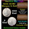 Image 1 : ***Auction Highlight*** AU/BU Slider Brinks Shotgun Morgan $1 Roll 1889 & P Ends Virtually UNC (fc)