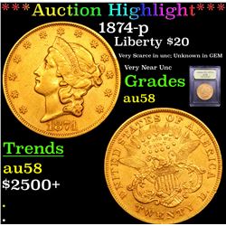 ***Auction Highlight*** 1874-p Gold Liberty Double Eagle $20 Graded Choice AU/BU Slider By USCG (fc)