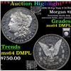 Image 1 : ***Auction Highlight*** 1896/18-6-p Vam 5 I4 R4 Morgan Dollar $1 Graded Choice Unc DMPL By USCG (fc)