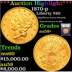 ***Auction Highlight*** 1870-p Gold Liberty Double Eagle $20 Graded Choice AU/BU Slider+ By USCG (fc