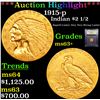 Image 1 : ***Auction Highlight*** 1915-p Gold Indian Quarter Eagle $2 1/2 Graded Select+ Unc By USCG (fc)