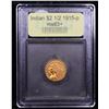 Image 4 : ***Auction Highlight*** 1915-p Gold Indian Quarter Eagle $2 1/2 Graded Select+ Unc By USCG (fc)