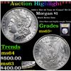 Image 1 : ***Auction Highlight*** 1890-o Hot 50 Vam 10 'Comet' R5 I5 Morgan Dollar $1 Graded Select+ Unc By US