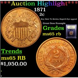 ***Auction Highlight*** 1871 Two Cent Piece 2c Graded GEM Unc RB By USCG (fc)