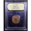 Image 4 : ***Auction Highlight*** 1871 Two Cent Piece 2c Graded GEM Unc RB By USCG (fc)