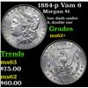 Image 1 : 1884-p Vam 6 Morgan Dollar $1 Grades Select Unc