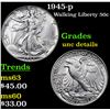 Image 1 : 1945-p Walking Liberty Half Dollar 50c Grades Unc Details