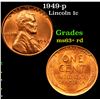 Image 1 : 1949-p Lincoln Cent 1c Grades Select+ Unc RD