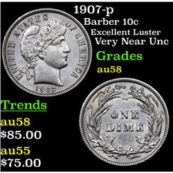 1907-p Barber Dime 10c Grades Choice AU/BU Slider