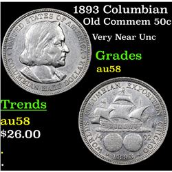 1893 Columbian Old Commem Half Dollar 50c Grades Choice AU/BU Slider