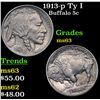 Image 1 : 1913-p Ty I Buffalo Nickel 5c Grades Select Unc