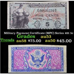 Military Payment Certificate (MPC) Series 481 5c Grades Select AU