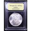 Image 4 : ***Auction Highlight*** 1879-p Morgan Dollar $1 Graded Choice+ Unc By USCG (fc)