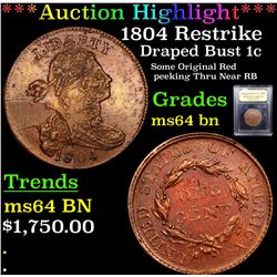 ***Auction Highlight*** 1804 Restrike Draped Bust Large Cent 1c Graded Choice Unc BN By USCG (fc)