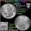 Image 1 : *Highlight Of Entire Auction* 1904-s Morgan Dollar $1 Graded GEM+ Unc By USCG (fc)