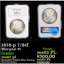 NGC 1878-p 7/8tf Morgan Dollar $1 Graded ms62 pl By NGC