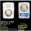 Image 1 : NGC 1878-p 7/8tf Morgan Dollar $1 Graded ms62 pl By NGC