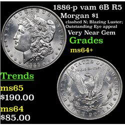 1886-p vam 6B R5 Morgan Dollar $1 Grades Choice+ Unc