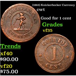 (1863) Knickerbocker Currency Civil War Token 1c Grades vf++